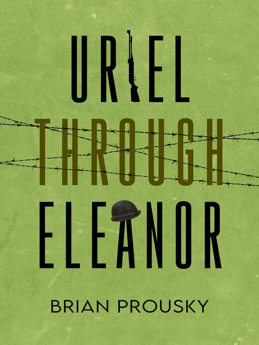 Title details for Uriel Through Eleanor by Brian Prousky - Wait list